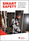 Découvrez SMART SAFETY, une large sélection de solutions innovantes dédiées à la sécurité des travailleurs des métiers du BTP et de la construction.