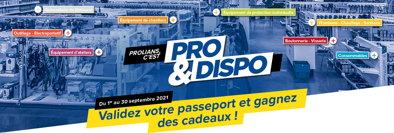 PROLIANS C'EST PRO & DISPO - Validez votre passeport et gagnez des cadeaux !